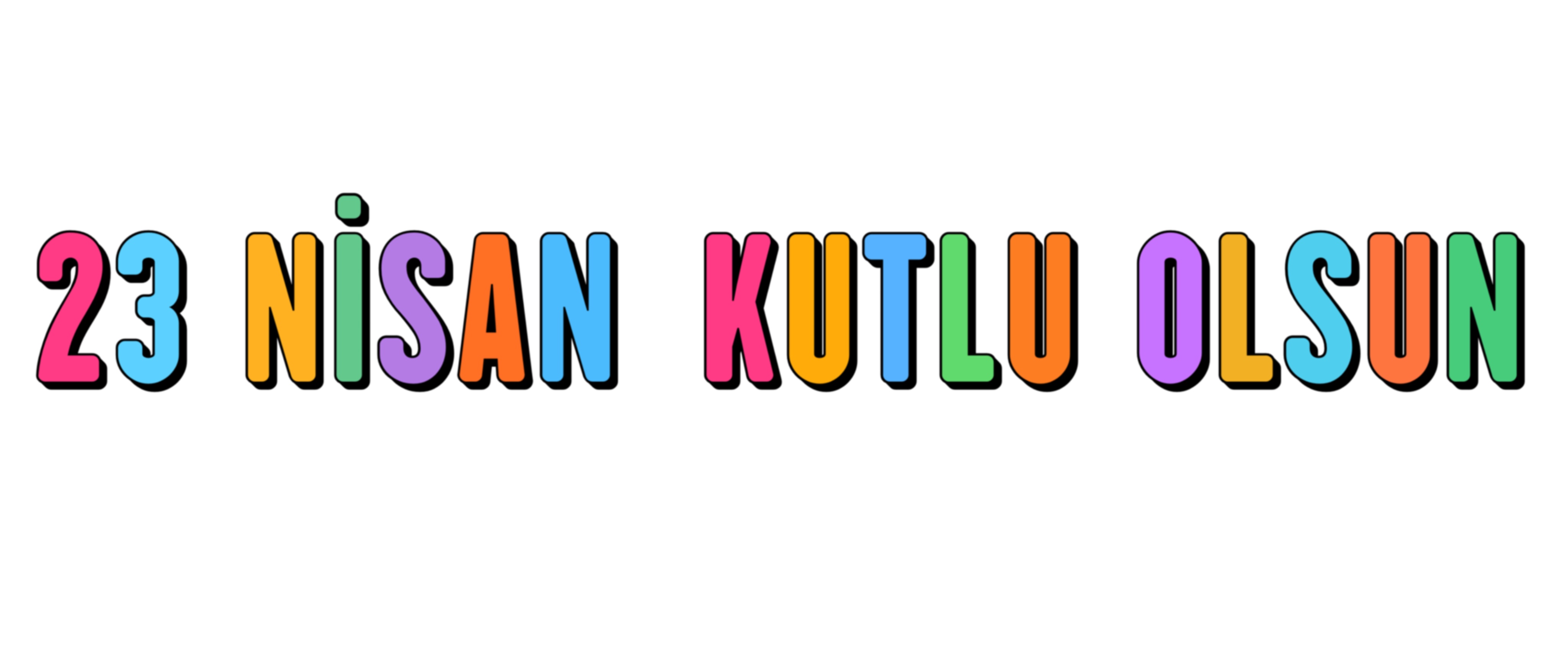 Küçük Boy 23 Nisan Kutlu Olsun Yazısı